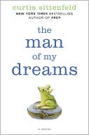 Man of My Dreams by Curtis Sittenfeld: NOOK Book Cover