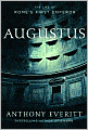 Augustus: The Life of Rome's First Emperor
