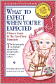 What to Expect When You're Expected: A Fetus's Guide to the First Three Trimesters