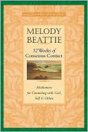 52 Weeks of Conscious Contact: Meditations for Connecting with God, Self and Others