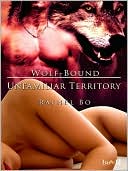 Unfamiliar Territory [Wolf-bound 3]