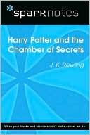 Harry Potter and the Chamber of Secrets (SparkNotes Literature Guide Series)
