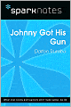 Johnny Got His Gun (SparkNotes Literature Guide Series)