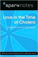 Love in the Time of Cholera (SparkNotes Literature Guide Series)