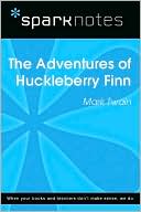 The Adventures of Huckleberry Finn (SparkNotes Literature Guide Series)