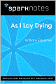 As I Lay Dying (SparkNotes Literature Guide Series)