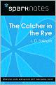 The Catcher in the Rye (SparkNotes Literature Guide)
