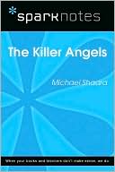 Killer Angels (SparkNotes Literature Guide)