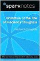 Narrative of the Life of Frederick Douglass (SparkNotes Literature Guide Series)