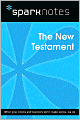 The New Testament (SparkNotes Literature Guide Series)