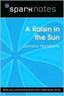 A Raisin in the Sun (SparkNotes Literature Guide Series)