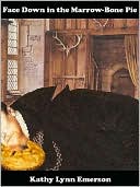 Face Down in the Marrow-Bone Pie (Lady Appleton Series #1)