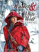 Scarlet and the White Wolf [Scarlet and the White Wolf Book 1]