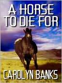 A Horse To Die For