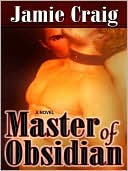 Master Of Obsidian [The Master Chronicles Book I]