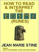 How to Read and Interpret Runes: The 99 Cent Guide
