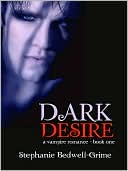 Dark Desire [a vampire romance--book one]