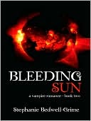 Bleeding Sun [a vampire romance--book two]