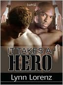 It Takes A Hero