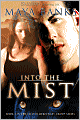 Into the Mist (Falcon Mercenary Group Series #1)