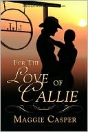 For The Love of Callie