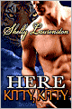 Here Kitty, Kitty (Magnus Pack Series #3)