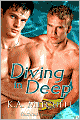 Diving in Deep