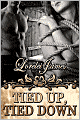 Tied up, Tied Down (Rough Riders Series #4)