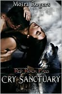 Cry Sanctuary (Red Rock Pass Series #1)