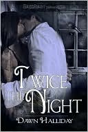 Twice the Night