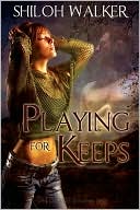 Playing for Keeps