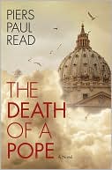 The Death of a Pope by Piers Paul Read: NOOK Book Cover