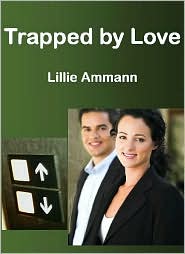 Trapped by Love: A Novelette