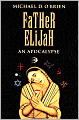 Father Elijah: An Apocalypse