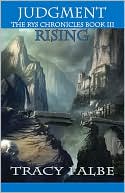 Judgment Rising: The Rys Chronicles Book III