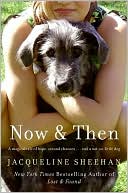 Now and Then by Jacqueline Sheehan: NOOK Book Cover