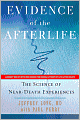 Evidence of the Afterlife: The Science of Near-Death Experiences