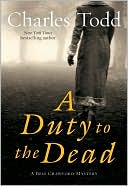 A Duty to the Dead (Bess Crawford Series #1) by Charles Todd: NOOK Book Cover