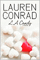 L. A. Candy (L. A Candy Series #1)