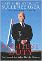 Highest Duty: My Search for What Really Matters