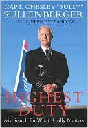 Highest Duty: My Search for What Really Matters