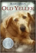 Old Yeller by Fred Gipson: NOOK Book Cover