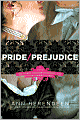 Pride/Prejudice: A Novel of Mr. Darcy, Elizabeth Bennet, and Their Forbidden Lovers