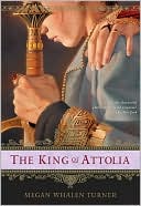 The King of Attolia (The Queen's Thief Series #3) by Megan Whalen Turner: NOOK Book Cover