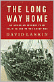 The Long Way Home: An American Journey from Ellis Island to the Great War