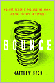 Bounce: Mozart, Federer, Picasso, Beckham, and the Science of Success