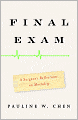Final Exam: A Surgeon's Reflections on Mortality