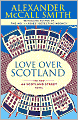 Love Over Scotland (44 Scotland Street Series #3)