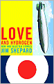 Love and Hydrogen: New and Selected Stories