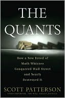 download The Quants : How a New Breed of Math Whizzes Conquered Wall Street and Nearly Destroyed It book